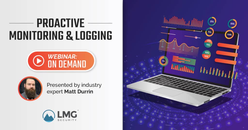 Proactive Monitoring and Logging | LMG Security