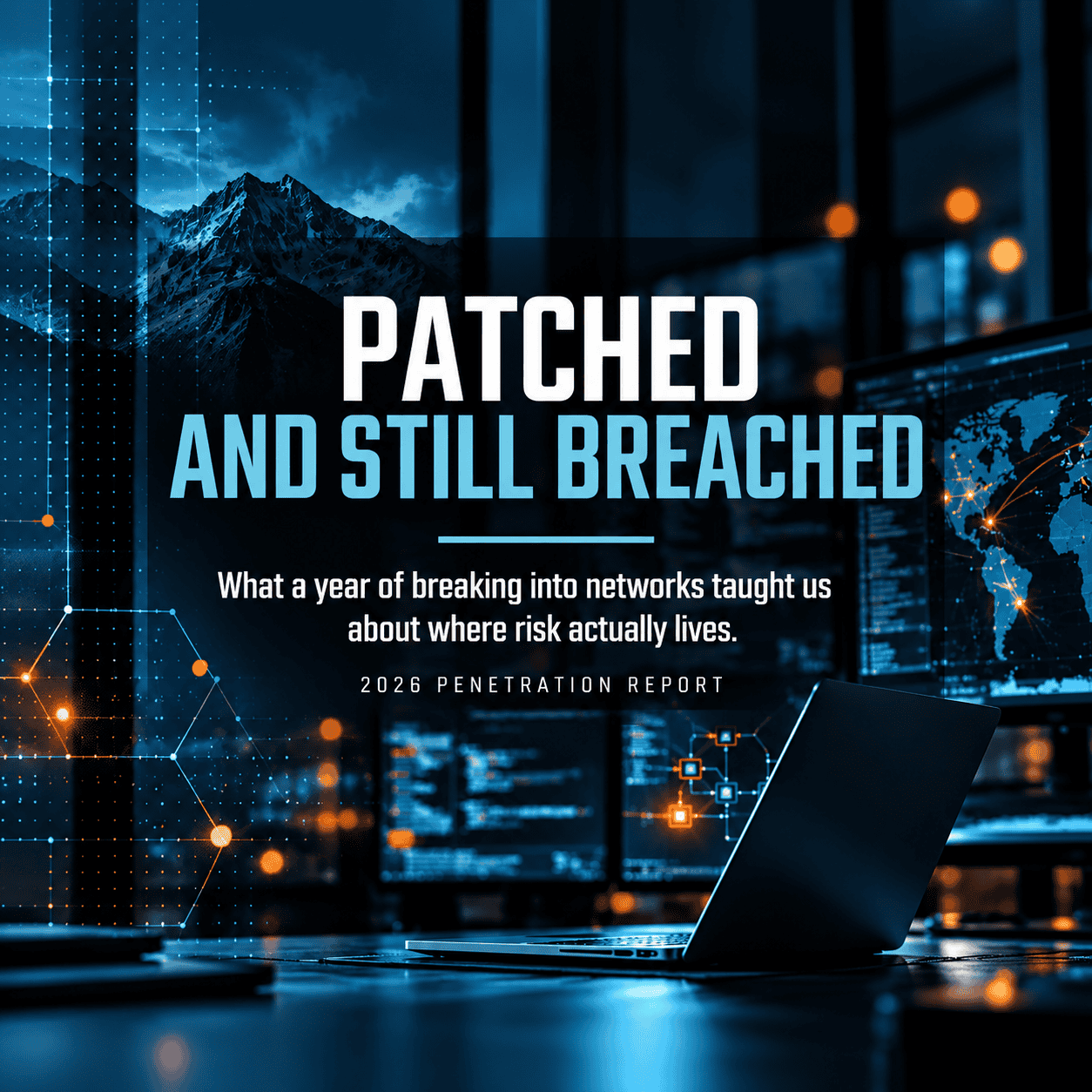 Patched and Still Breached: 2026 Penetration Testing Report